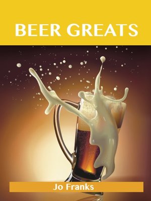 cover image of Beer Greats: Delicious Beer Recipes, The Top 186 Beer Recipes